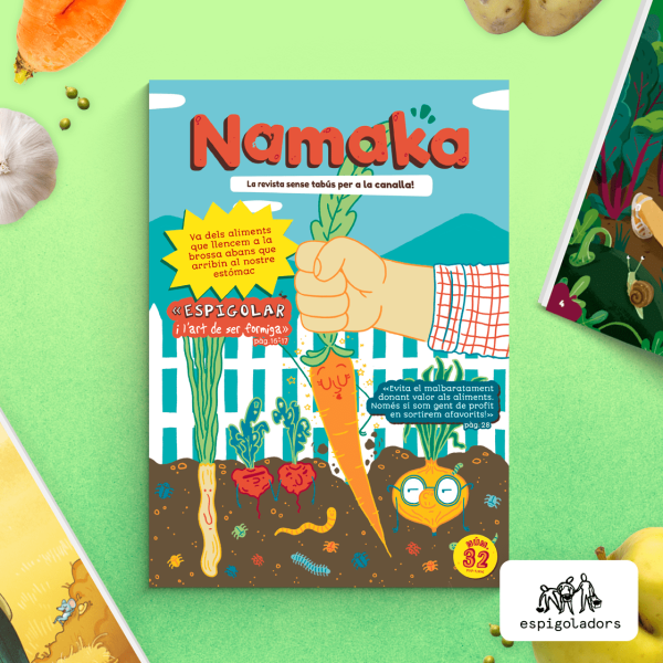 La Namaka núm. 32 va dels aliments que llencem a la brossa abans que arribin al nostre estómac!